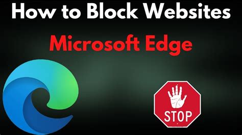 how to block a website on edge and why you might want to consider using a firewall